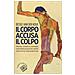 Bessel Van der Kolk - Il corpo accusa il colpo. Mente, corpo e cervello nell'elaborazione delle memorie traumatiche - Foto miniatura 1