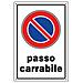 Cartello Segnaletico ""passo Carrabile"" In Pvc - Foto miniatura 1