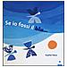 Sophie Fatus - Se io fossi il blu.... Ediz. illustrata - Foto miniatura 2