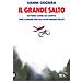 Vanni Oddera - Il Grande Salto. Ovvero Come Ho Capito Che L'amore Per Gli Altri Rende Felici - Foto miniatura 1