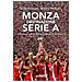 Giulio Artesani - Monza. Destinazione Serie A. 110 anni di storia nella voce dei suoi protagonisti - Foto miniatura 1