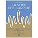Bianca Simone - La voce che sorride. Costruire una profonda relazione con la tua voce - Foto miniatura 1