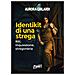 Aurora Ghilardi - Identikit di una strega. Riti, inquisizione, stregoneria - Foto miniatura 1