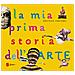 Béatrice Fontanel - La mia prima storia dell'arte. Ediz. a colori - Foto miniatura 2