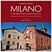 Roberto Schena - Milano. Il Patrimonio Dimenticato. Borghi Ducali, Antiche Cascine, Arte, Storie. Ediz. Illustrata - Foto miniatura 1