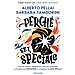 Alberto Pellai - Perché sei speciale. Piccole attività, meditazioni, test per prenderti cura delle tue emozioni e sviluppare le life skills - Foto miniatura 2
