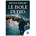Matteo Corvino - Le Isole Di Dio - Foto miniatura 1
