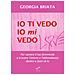 Georgia Briata - Io Ti Vedo, Io Mi Vedo. Per Sanare Il Tuo Femminile E Trovare L'amore E L'abbondanza Dentro E Fuori Di Te - Foto miniatura 1