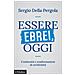 Sergio Della Pergola - Essere Ebrei Oggi. Continuità E Trasformazioni Di Un'identità - Foto miniatura 1