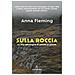 Anna Fleming - Sulla Roccia. La Mia Montagna Di Parete In Parete - Foto miniatura 1
