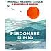 Michele Massimo Casula - Perdonare Si Può. Anche Dopo Un Trauma - Foto miniatura 1