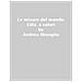 Andrea Minoglio - Le Misure Del Mondo. Natura, Animali, Uomini E Costruzioni A Confronto. Ediz. A Colori - Foto miniatura 1