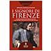 Ippolita Douglas Scotti - I Signori Di Firenze. Storie Segrete Dei Protagonisti Che Fecero Grande La Città Del Giglio - Foto miniatura 1