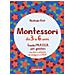 Nathalie Petit - Montessori Dai 3 Ai 6 Anni. Guida Pratica Per Genitori Con Idee E Attività Da Svolgere A Casa - Foto miniatura 2