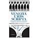 Alberto Toso Fei, Desi Marangon - Venezia Urbs Scripta. Scritture Effimere, Segni Curiosi, Voci Dai Margini. I Graffiti Come Fonte Per Una Storia Dal Basso - Foto miniatura 1