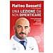 Matteo Bassetti - Una lezione da non dimenticare. Cronaca della battaglia per sconfiggere il Covid-19 senza panico, né catastrofismo - Foto miniatura 1