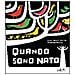 Madalena Matoso - Quando sono nato. Ediz. illustrata - Foto miniatura 1