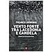 Franco Arminio - Vento forte tra Lacedonia e Candela. Esercizi di paesologia - Foto miniatura 1