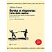Adelino Cattani - Botta E Risposta: L'arte Della Replica. Come Dirsele (non Darsele) Di Santa Ragione. E Perché Fa Bene - Foto miniatura 2