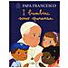 Papa Francesco (jorge Mario Bergoglio) - I Bambini Sono Speranza. Ediz. A Colori - Foto miniatura 1