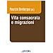 Maurizio Bevilacqua - Vita consacrata e migrazioni - Foto miniatura 1