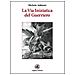 Michele Addante - La via iniziatica del guerriero - Foto miniatura 1