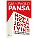 Giampaolo Pansa - Non È Storia Senza I Vinti. La Memoria Negata Della Guerra Civile - Foto miniatura 1