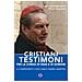 Cristiani testimoni per la Chiesa di oggi e di domani. A confronto con Carlo Maria Martini - Foto miniatura 1