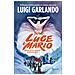 Luigi Garlando - Luce e Mario. Storia di un amore rivoluzionario - Foto miniatura 1