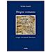 Stefano Asperti - Origini romanze. Lingue, testi antichi, letterature - Foto miniatura 2