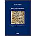 Stefano Asperti - Origini romanze. Lingue, testi antichi, letterature - Foto miniatura 1