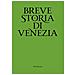 Rinaldo Fulin - Breve storia di Venezia - Foto miniatura 1