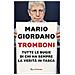 Mario Giordano - Tromboni. Tutte Le Bugie Di Chi Ha Sempre La Verità In Tasca - Foto miniatura 2