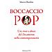Marco Bardini - Boccaccio Pop. Usi, Riusi E Abusi Del Decameron Nella Contemporaneità - Foto miniatura 2