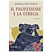 Andrea Del Ponte - Il Professore E La Strega - Foto miniatura 1