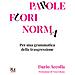 Dario Accolla - Parole Fuori Norma. Per Una Grammatica Della Trasgressione - Foto miniatura 1