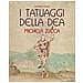 Michela Zucca - I tatuaggi della Dea - Foto miniatura 1