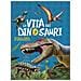 Gisela Socolovsky - La Vita Dei Dinosauri. Scopri Gli Animali Più Impressionanti - Foto miniatura 1