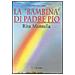 Cristina Siccardi - La «bambina» di padre Pio Rita Montella - Foto miniatura 1