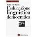 Tullio De Mauro - L'educazione linguistica democratica - Foto miniatura 1