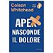 Colson Whitehead - Apex nasconde il dolore - Foto miniatura 1