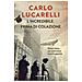 Carlo Lucarelli - L'incredibile, Prima Di Colazione. Strane Storie Per Cominciare Bene La Giornata - Foto miniatura 2