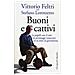 Vittorio Feltri - Buoni e cattivi. Le pagelle con il voto ai personaggi conosciuti in 50 anni di giornalismo - Foto miniatura 1