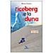 Bruno Ferrero - L'iceberg e la luna - Foto miniatura 1