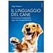 Olga Pattacini - Il Linguaggio Del Cane. Conoscere E Interpretare Ogni Suo Comportamento - Foto miniatura 1