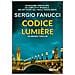 Sergio Fanucci - Codice Lumière. La trilogia dei codici. Vol. 3 - Foto miniatura 1
