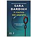 Sara Dardikh - Il rischio del segreto - Foto miniatura 1