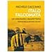 Michele Caccamo - Italo Falcomatà. Vita Di Un Visionario Inaspettato - Foto miniatura 1