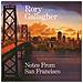 Rory Gallagher - Notes From San Francisco (2 Cd)  - Foto miniatura 1