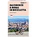 Simone Frignani - Da Firenze a Roma in bicicletta. 450km tra Toscana, Umbria e Lazio - Foto miniatura 1